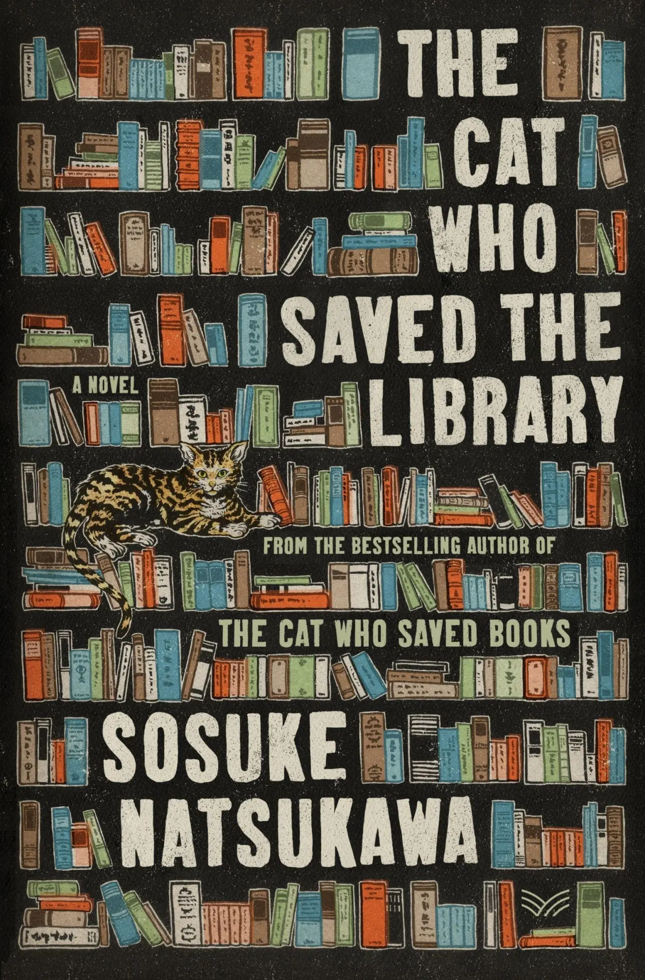 Cover: 9780063434769 | The Cat Who Saved the Library | A Novel | Sosuke Natsukawa | Buch